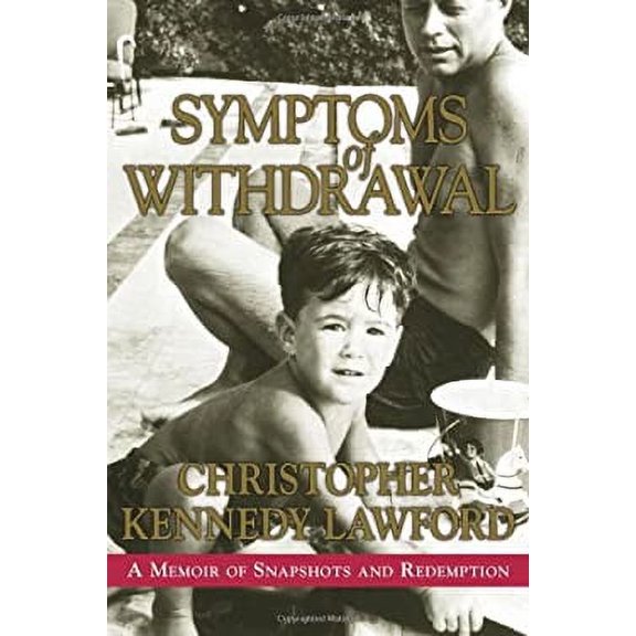 Pre-Owned Symptoms of Withdrawal: A Memoir of Snapshots and Redemption (Hardcover) 0060732482 9780060732486