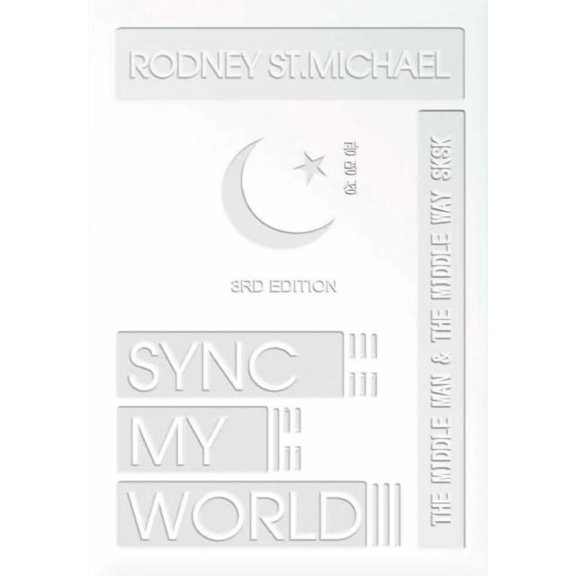 Sync My World: The Middle Man & The Middle Way SK SK (3rd Edition), (Hardcover)