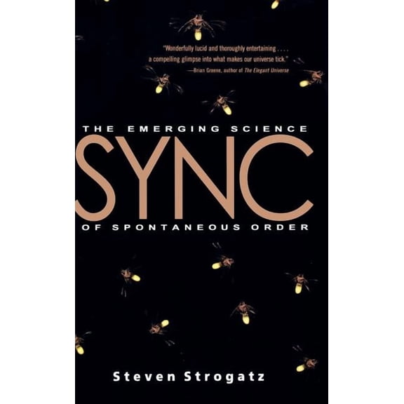 Sync: The Emerging Science of Spontaneous Order, (Hardcover)