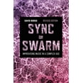 thumbnail image 1 of Sync or Swarm, Revised Edition: Improvising Music in a Complex Age (Paperback), 1 of 1