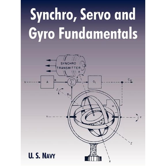 Synchro, Servo and Gyro Fundamentals (Paperback)