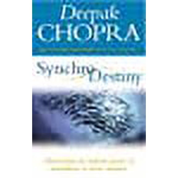 Synchrodestiny : Harnessing the Infinite Power of Coincidence to Create Miracles