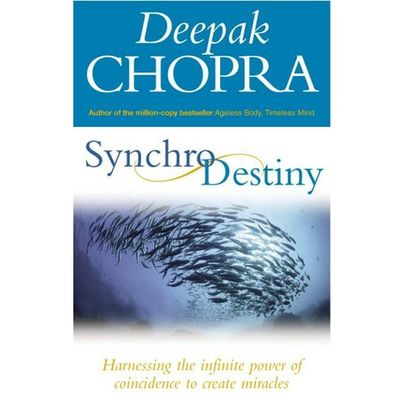 Pre-Owned Synchrodestiny : Harnessing the Infinite Power of Coincidence to Create Miracles