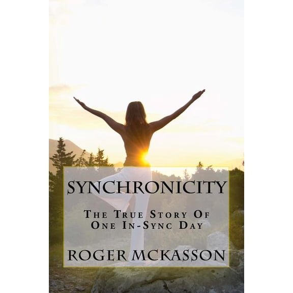 Synchronicity : The True Story Of One In Sync Day! (Paperback)