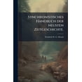 thumbnail image 1 of Synchronistisches Handbuch der neusten Zeitgeschichte. (Paperback), 1 of 1