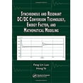 thumbnail image 1 of Pre-Owned Synchronous and Resonant DC/DC Conversion Technology, Energy Factor, and Mathematical Modeling Paperback - USED, 1 of 1