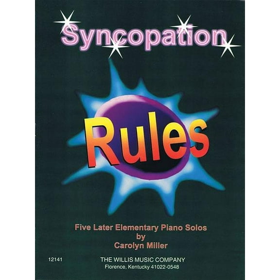 Syncopation Rules : Later Elementary Level