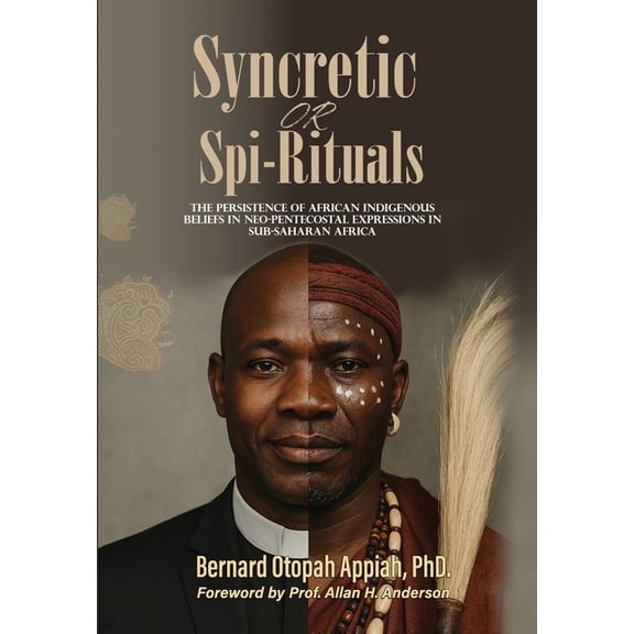 Syncretic or Spi-Rituals: The Persistence, (Hardcover)