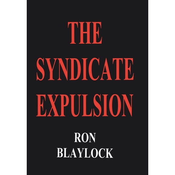 The Syndicate Expulsion, (Hardcover)