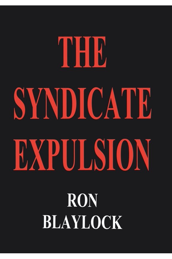 The Syndicate Expulsion, (Hardcover)
