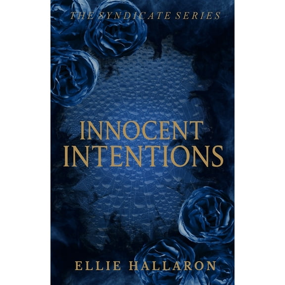 Syndicate Innocent Intentions: The Syndicate Series Book 1, Book 1, (Paperback)
