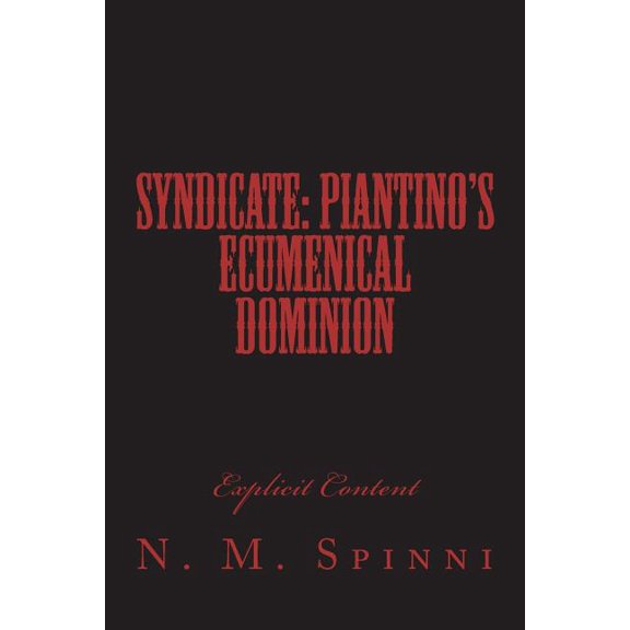 Syndicate Chronicles Syndicate: Piantino's Ecumenical Dominion, Book 4, (Paperback)