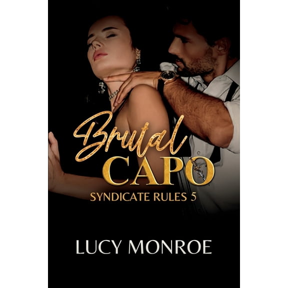 Syndicate Rules Brutal Capo, Book 5, (Paperback)