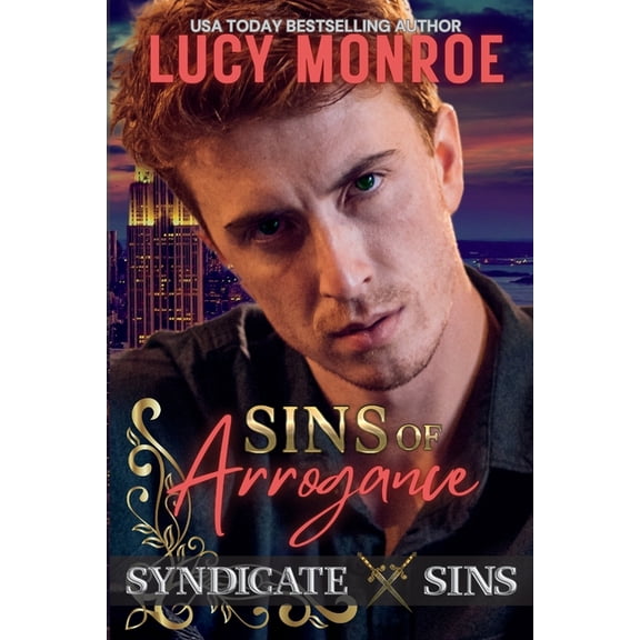 Syndicate Sins Sins of Arrogance, (Paperback)