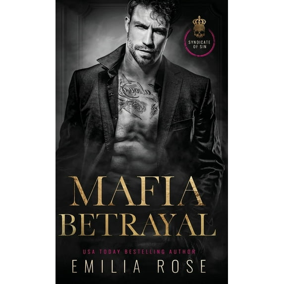 Syndicate of Sin Mafia Betrayal: A Spicy Enemies to Lovers Romance, (Hardcover)