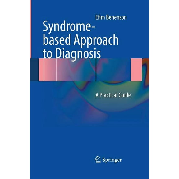 Syndrome-Based Approach to Diagnosis: A Practical Guide (Paperback)