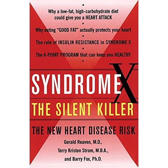 Pre-Owned Syndrome X: The Silent Killer: The New Heart Disease Risk (Paperback) 0684868636 9780684868639