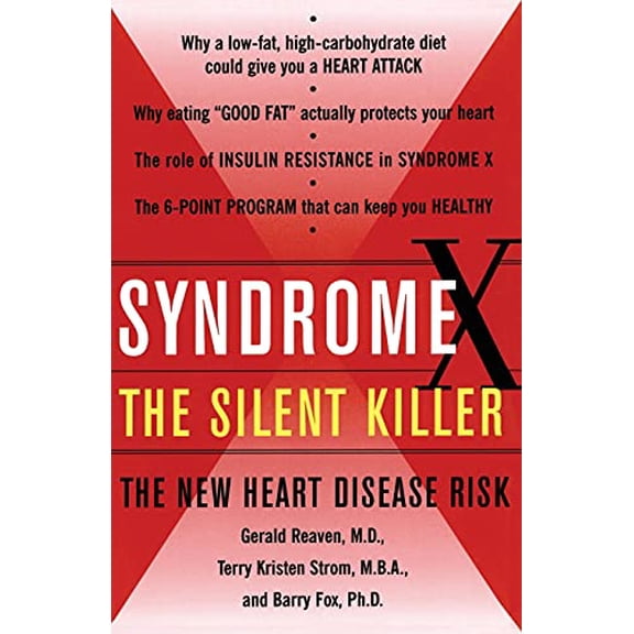 Pre-Owned Syndrome X: The Silent Killer: The New Heart Disease Risk (Paperback) 0684868636 9780684868639