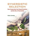 thumbnail image 1 of Pre-Owned Synergistic Selection: How Cooperation Has Shaped Evolution and the Rise of Humankind (Evolution Biology) Paperback, 1 of 1