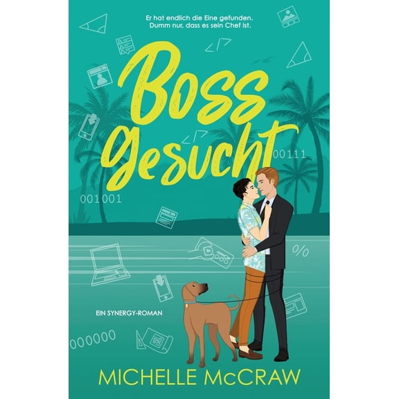 Synergy Boss gesucht: Eine Chef-Assistent-Romance, Book 4, (Paperback)