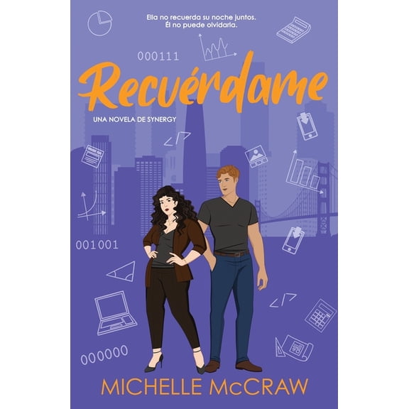 Synergy Recurdame: Un romance de oficina con citas falsas, Book 5, (Paperback)