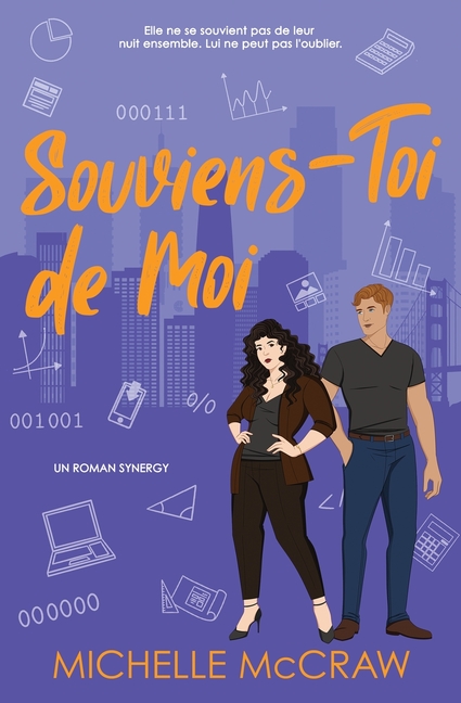 Synergy Souviens-Toi de Moi: Une fake-dating romance au bureau, Book 5, (Paperback)