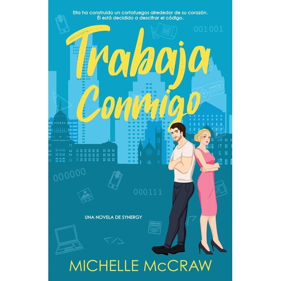 Synergy Trabaja Conmigo: Un romance de oficina de enemigos a amantes, Book 1, (Paperback)