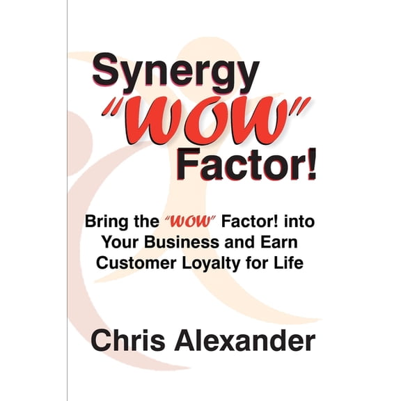 Synergy "WOW" Factor!, (Paperback)