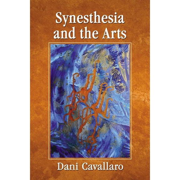 Synesthesia and the Arts (Paperback)