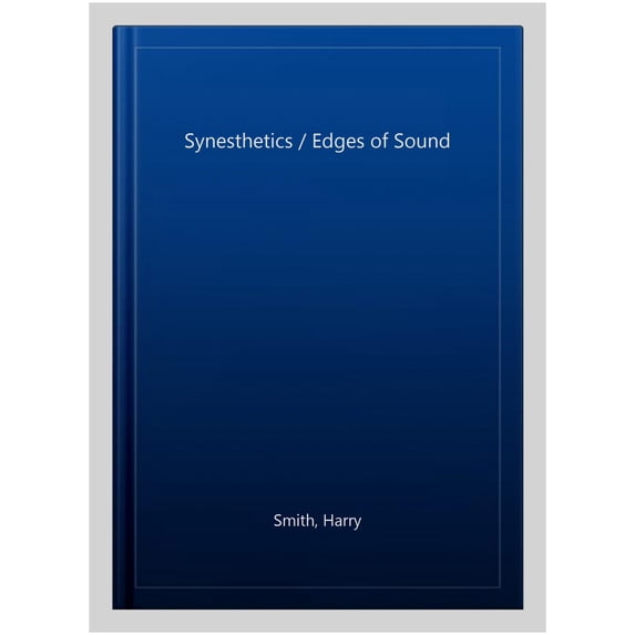 Synesthetics / Edges of Sound