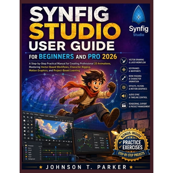 Synfig Studio User Guide for Beginners and Pro 2026: A Step-by-Step ...