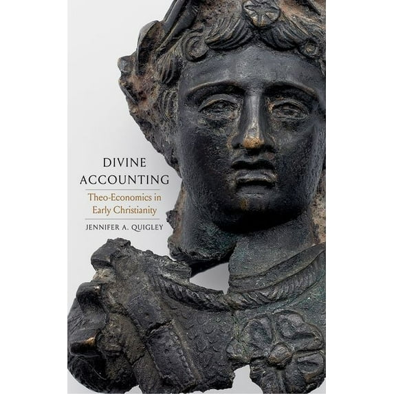 Synkrisis Divine Accounting: Theo-Economics in Early Christianity, (Hardcover)