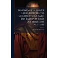 thumbnail image 1 of Synonymes Latins Et Leurs DiffÃ(c)rentes Significations Avec Des Exemples TirÃ(c)s Des Meilleurs Auteurs, (Hardcover), 1 of 1