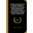 thumbnail image 1 of Synonyms Discriminated. A Complete Catalogue of Synonymous Words in the English Language, With Descriptions of Their Various Shades of Meaning, and Illustrations of Their Usages and Specialities (Hardcover), 1 of 1