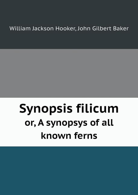 Synopsis filicum or, A synopsys of all known ferns (Paperback