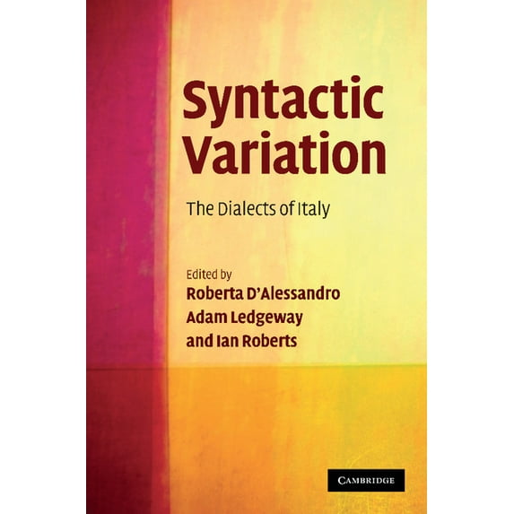 Syntactic Variation: The Dialects of Italy, (Paperback)