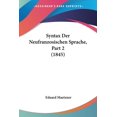 thumbnail image 1 of Syntax Der Neufranzosischen Sprache, Part 2 (1845) (Paperback), 1 of 1