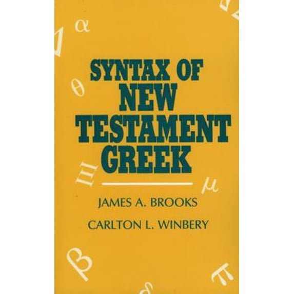 Pre-Owned Syntax of New Testament Greek (Paperback) 0819104736 9780819104731