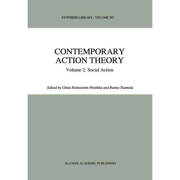 Synthese Library Contemporary Action Theory Volume 2: Social Action, Book 267, (Hardcover)