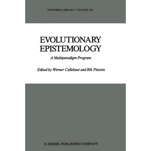 Synthese Library Evolutionary Epistemology: A Multiparadigm Program, Book 190, (Paperback)
