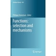 thumbnail image 1 of Synthese Library Functions: Selection and Mechanisms, Book 363, (Hardcover), 1 of 1