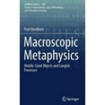 thumbnail image 1 of Synthese Library Macroscopic Metaphysics: Middle-Sized Objects and Longish Processes, Book 390, (Hardcover), 1 of 1