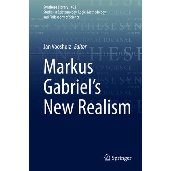 Synthese Library Markus Gabriel's New Realism, Book 492, (Hardcover)
