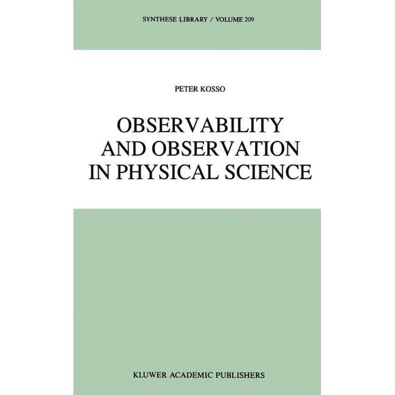 Synthese Library Observability and Observation in Physical Science, Book 209, (Hardcover)