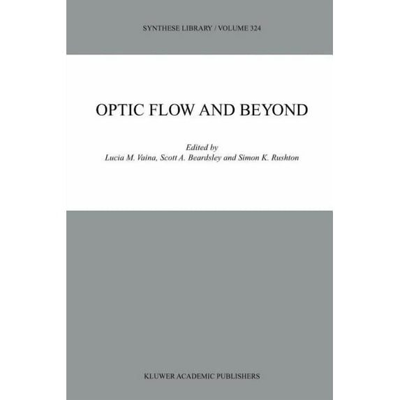 Synthese Library Optic Flow and Beyond, Book 324, (Paperback)