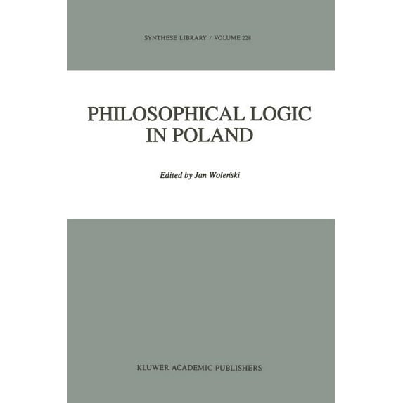 Synthese Library Philosophical Logic in Poland, Book 228, (Paperback)
