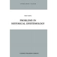 thumbnail image 1 of Synthese Library Problems in Historical Epistemology, Book 191, (Paperback), 1 of 1