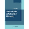 thumbnail image 1 of Synthese Library Science Studies as Naturalized Philosophy, Book 348, (Paperback), 1 of 1