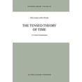 thumbnail image 1 of Synthese Library The Tensed Theory of Time, Book 293, (Hardcover), 1 of 1