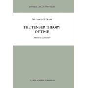 Synthese Library The Tensed Theory of Time, Book 293, Hardcover